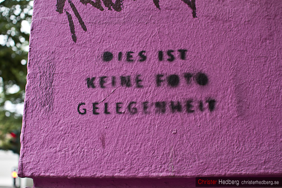 Dies ist keine foto gelegenheit @ Kastanieallee, Berlin. Foto: Christer Hedberg | christerhedberg.se