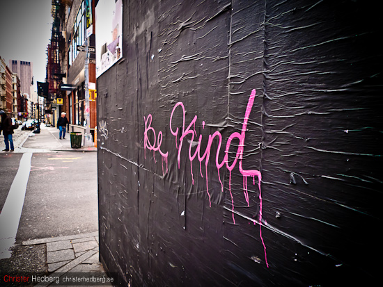 Be Kind. Foto: Christer Hedberg | christerhedberg.se