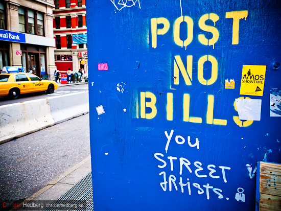 Post no bills you street artists. Foto: Christer Hedberg | christerhedberg.se