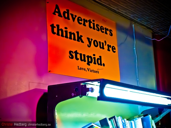Advertisers think you're stupid. Foto: Christer Hedberg | christerhedberg.se